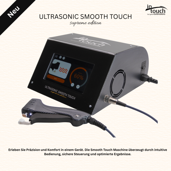 ULTRASONIC SMOOTH TOUCH